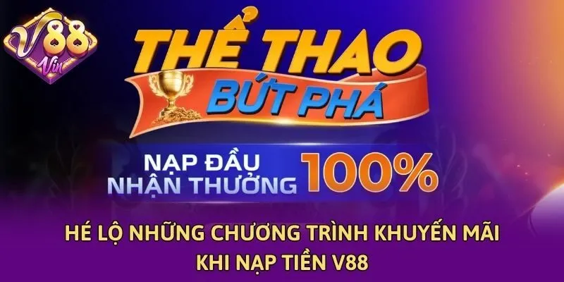 Hé lộ những chương trình khuyến mãi khi nạp tiền V88