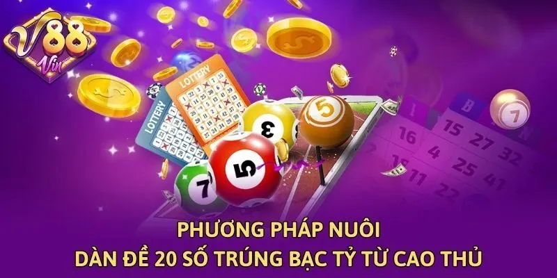 Phương Pháp Nuôi Dàn Đề 20 Số Trúng Bạc Tỷ Từ Cao Thủ