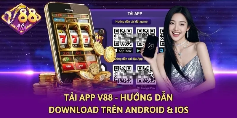 Tải App V88 - Hướng Dẫn Download Trên Android & IOS
