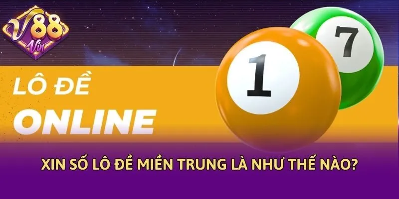 Xin số lô đề miền Trung là như thế nào?